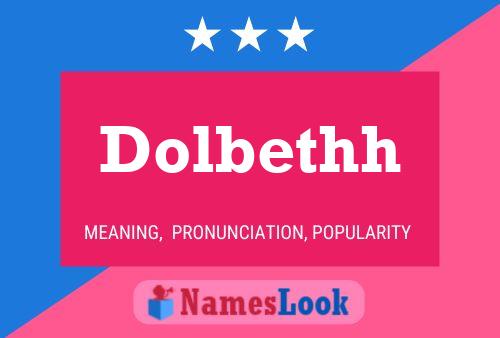 Póster del nombre Dolbethh