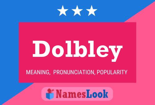 Póster del nombre Dolbley