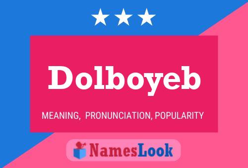 Póster del nombre Dolboyeb