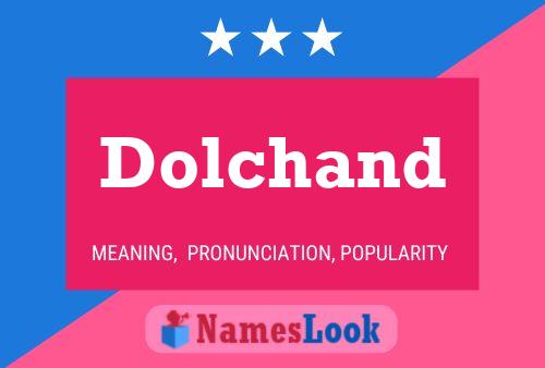 Póster del nombre Dolchand