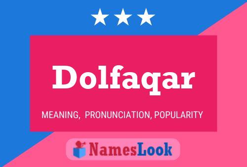 Póster del nombre Dolfaqar