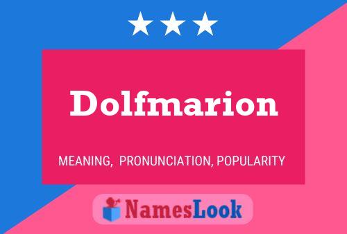 Póster del nombre Dolfmarion