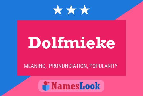 Póster del nombre Dolfmieke