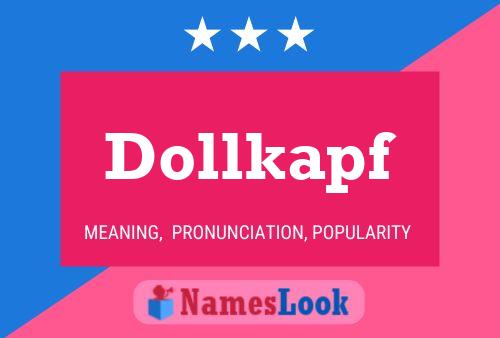 Póster del nombre Dollkapf