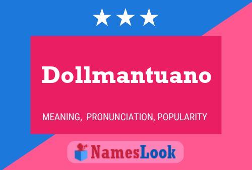 Póster del nombre Dollmantuano