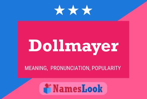 Póster del nombre Dollmayer