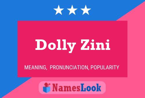 Póster del nombre Dolly Zini