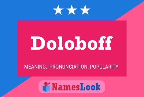 Póster del nombre Doloboff