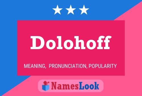 Póster del nombre Dolohoff