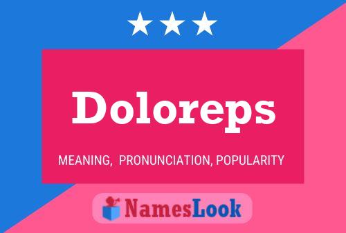 Póster del nombre Doloreps