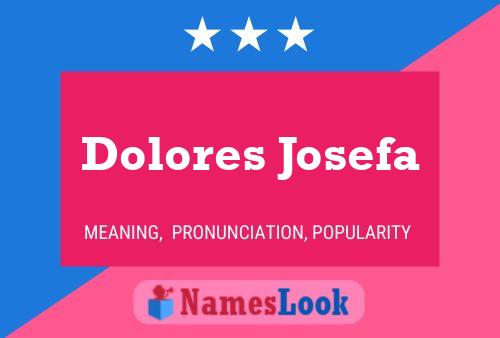 Póster del nombre Dolores Josefa