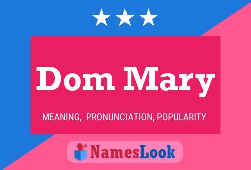 Póster del nombre Dom Mary