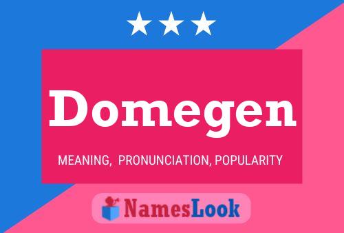 Póster del nombre Domegen