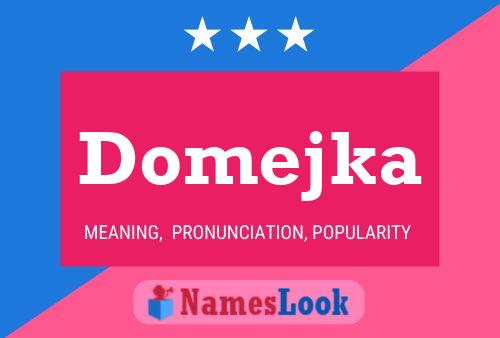 Póster del nombre Domejka