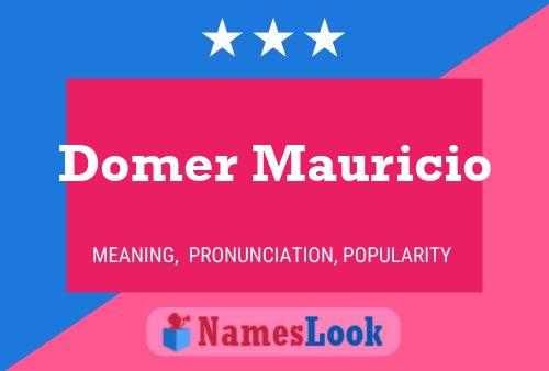 Póster del nombre Domer Mauricio