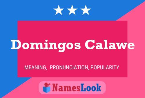 Póster del nombre Domingos Calawe