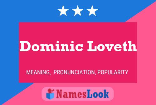 Póster del nombre Dominic Loveth