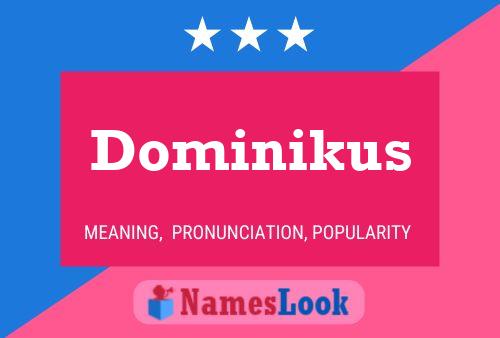 Póster del nombre Dominikus