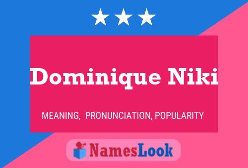 Póster del nombre Dominique Niki