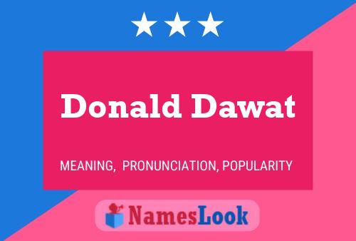 Póster del nombre Donald Dawat