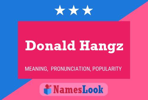 Póster del nombre Donald Hangz