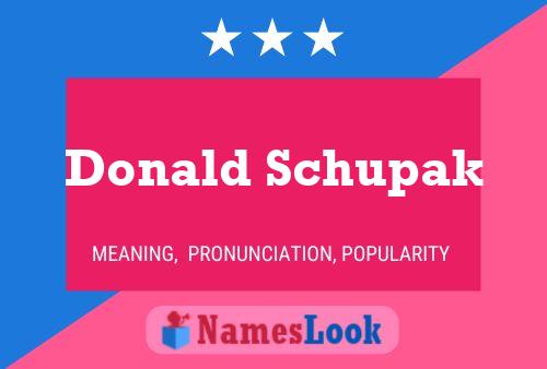 Póster del nombre Donald Schupak