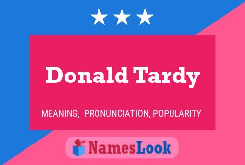 Póster del nombre Donald Tardy