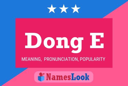 Póster del nombre Dong E