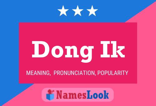 Póster del nombre Dong Ik