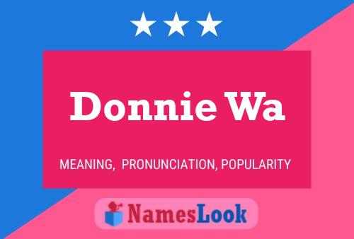 Póster del nombre Donnie Wa