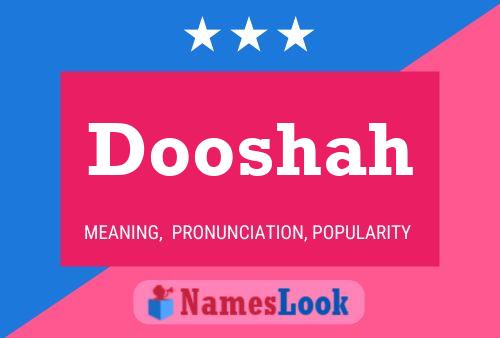 Póster del nombre Dooshah