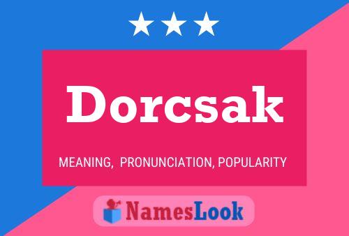 Póster del nombre Dorcsak