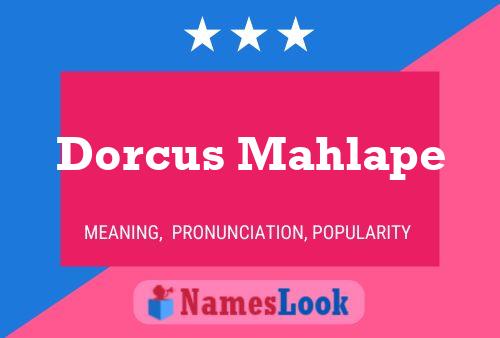 Póster del nombre Dorcus Mahlape