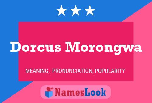 Póster del nombre Dorcus Morongwa