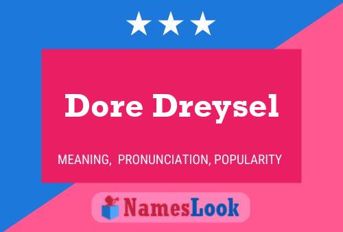 Póster del nombre Dore Dreysel