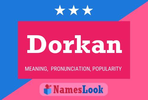 Póster del nombre Dorkan