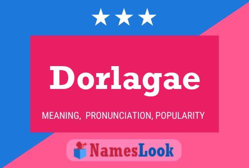 Póster del nombre Dorlagae