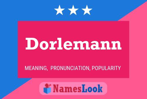 Póster del nombre Dorlemann