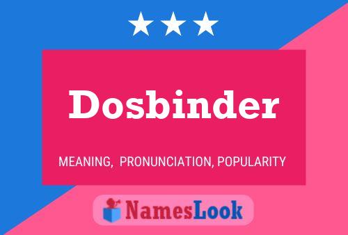 Póster del nombre Dosbinder