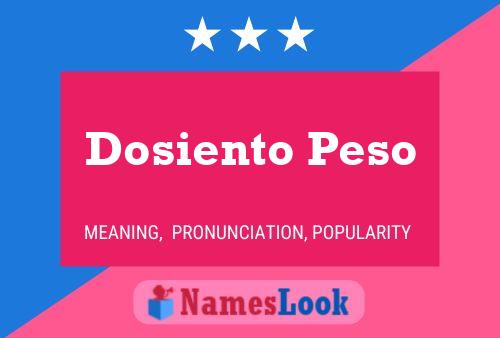 Póster del nombre Dosiento Peso