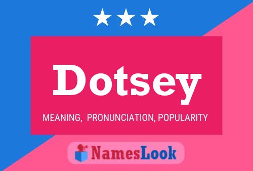 Póster del nombre Dotsey