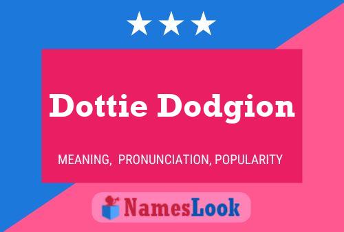 Póster del nombre Dottie Dodgion