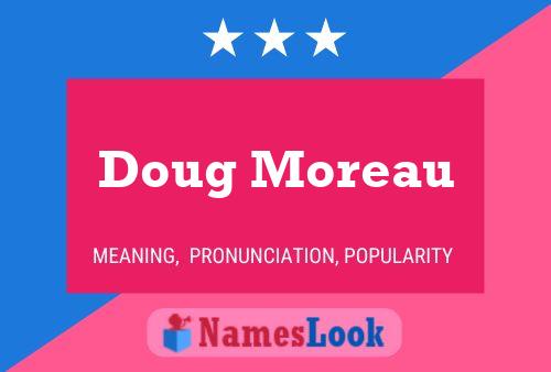 Póster del nombre Doug Moreau