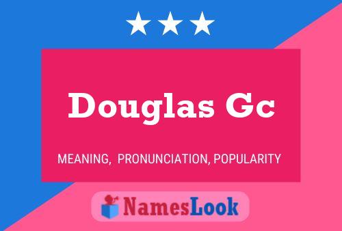 Póster del nombre Douglas Gc