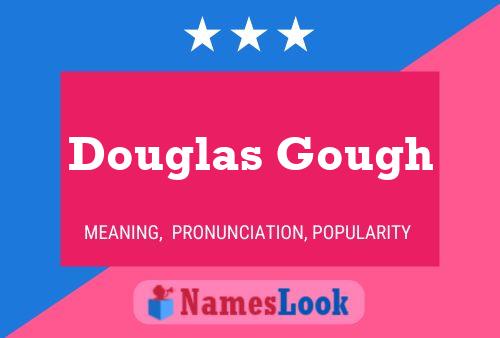 Póster del nombre Douglas Gough