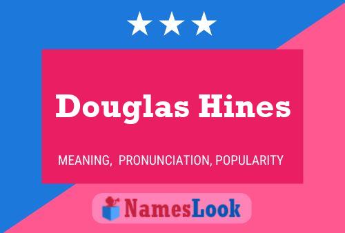 Póster del nombre Douglas Hines