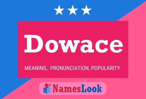 Póster del nombre Dowace