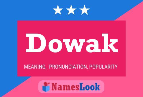 Póster del nombre Dowak