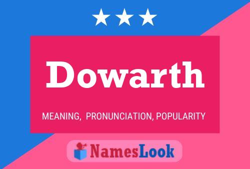 Póster del nombre Dowarth