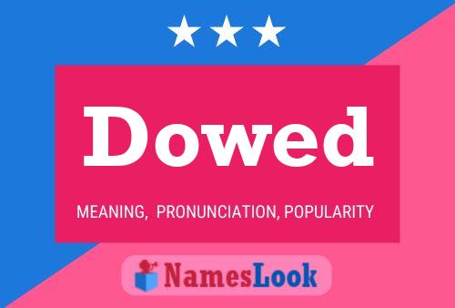 Póster del nombre Dowed